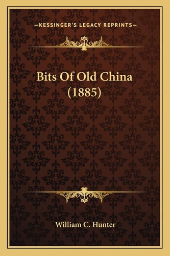 Bits Of Old China (1885)