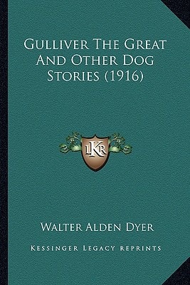 Gulliver The Great And Other Dog Stories (1916)