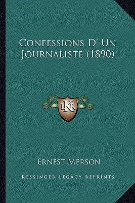 Confessions D' Un Journaliste (1890)