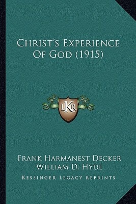Christ's Experience Of God (1915)