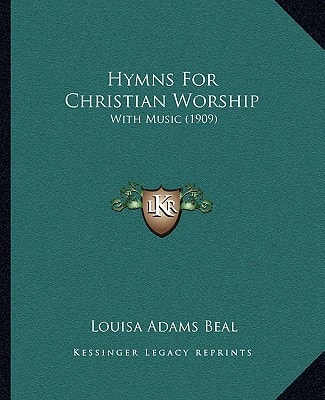 Hymns For Christian Worship: With Music (1909)