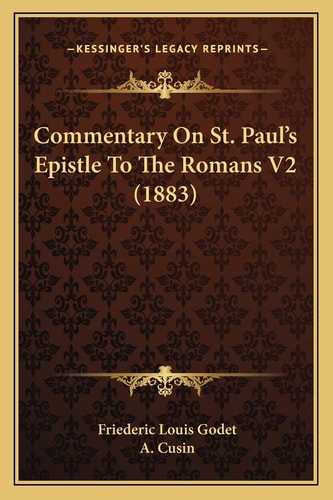 Commentary On St. Paul's Epistle To The Romans V2 (1883)