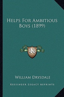 Helps For Ambitious Boys (1899)