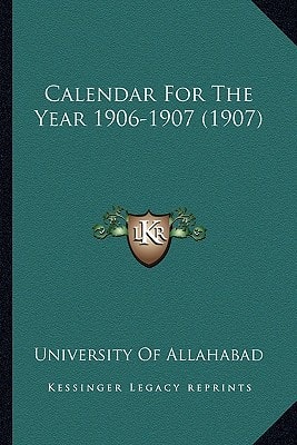 Calendar For The Year 1906-1907 (1907)