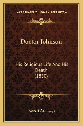 Doctor Johnson: His Religious Life And His Death (1850)