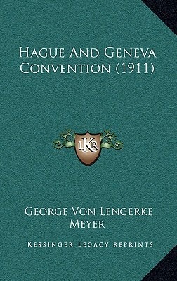 Hague And Geneva Convention (1911)