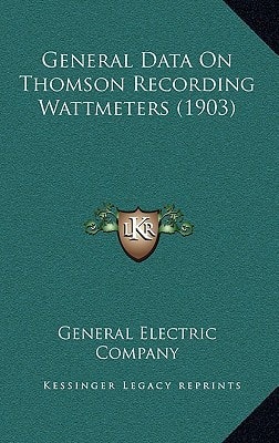 General Data On Thomson Recording Wattmeters (1903)