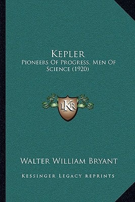 Kepler: Pioneers Of Progress, Men Of Science (1920)