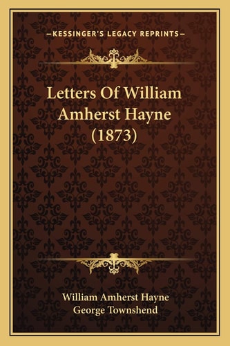 Letters Of William Amherst Hayne (1873)