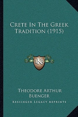 Crete In The Greek Tradition (1915)