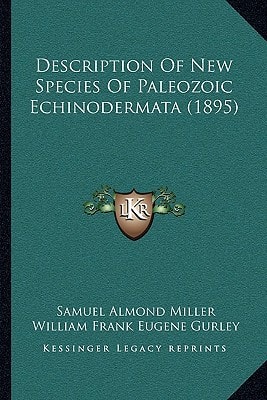 Description Of New Species Of Paleozoic Echinodermata (1895)