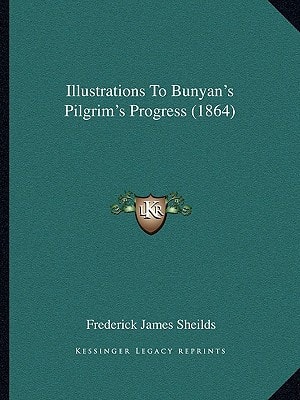 Illustrations To Bunyan's Pilgrim's Progress (1864)