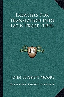 Exercises For Translation Into Latin Prose (1898)