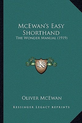 McEwan's Easy Shorthand: The Wonder Manual (1919)