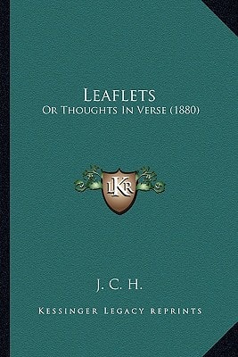 Leaflets: Or Thoughts In Verse (1880)