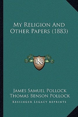 My Religion And Other Papers (1883)