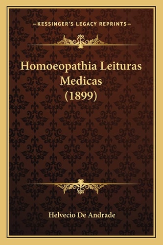 Homoeopathia Leituras Medicas (1899)