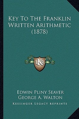 Key To The Franklin Written Arithmetic (1878)
