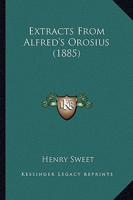 Extracts From Alfred's Orosius (1885)