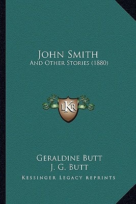 John Smith: And Other Stories (1880)