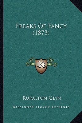 Freaks Of Fancy (1873)