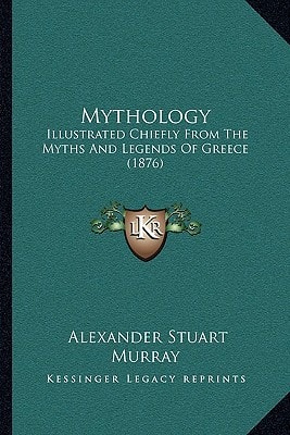 Mythology: Illustrated Chiefly From The Myths And Legends Of Greece (1876)
