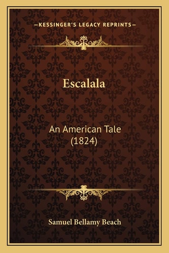 Escalala: An American Tale (1824)