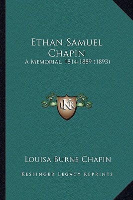 Ethan Samuel Chapin: A Memorial, 1814-1889 (1893)