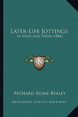 Later-Life Jottings: In Verse And Prose (1884)