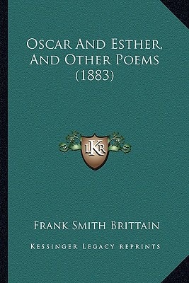 Oscar And Esther, And Other Poems (1883)