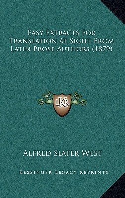 Easy Extracts For Translation At Sight From Latin Prose Authors (1879)