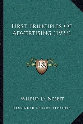 First Principles Of Advertising (1922)