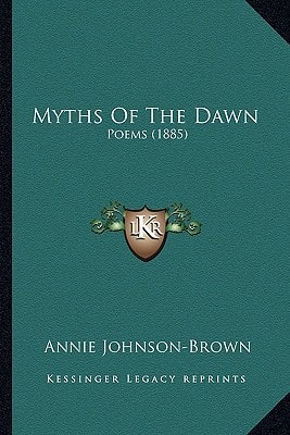 Myths Of The Dawn: Poems (1885)
