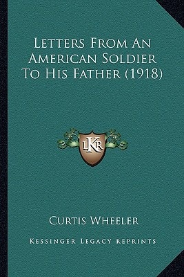 Letters From An American Soldier To His Father (1918)