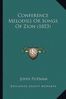 Conference Melodies Or Songs Of Zion (1853)