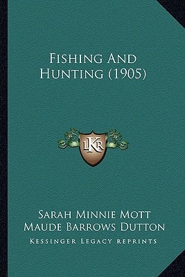 Fishing And Hunting (1905)