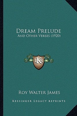 Dream Prelude: And Other Verses (1920)