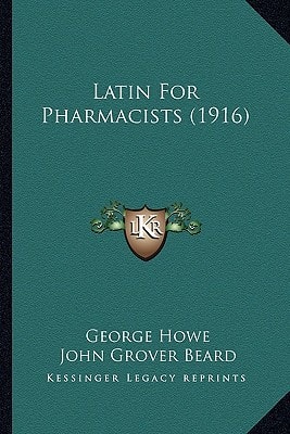 Latin For Pharmacists (1916)