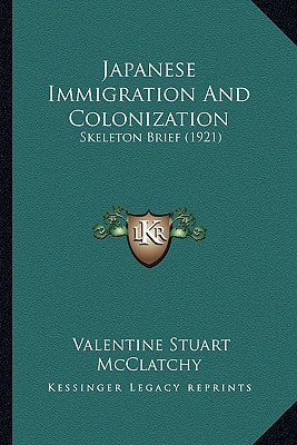 Japanese Immigration And Colonization: Skeleton Brief (1921)
