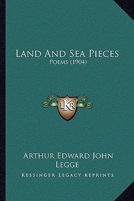Land And Sea Pieces: Poems (1904)