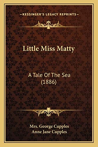 Little Miss Matty: A Tale Of The Sea (1886)
