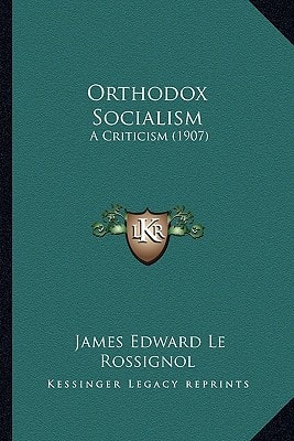Orthodox Socialism: A Criticism (1907)