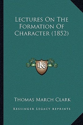Lectures On The Formation Of Character (1852)
