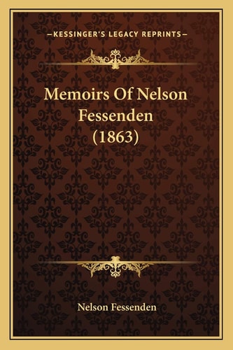 Memoirs Of Nelson Fessenden (1863)