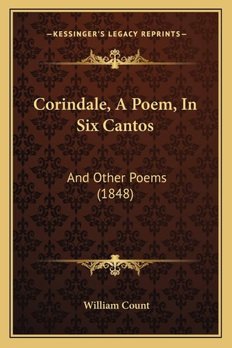 Corindale, A Poem, In Six Cantos: And Other Poems (1848)