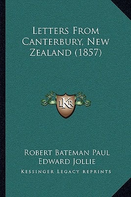 Letters From Canterbury, New Zealand (1857)
