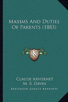 Maxims And Duties Of Parents (1883)