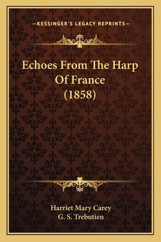 Echoes From The Harp Of France (1858)