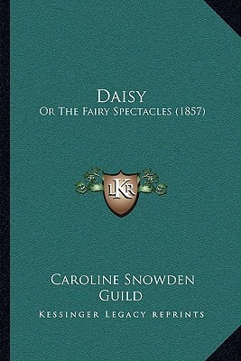 Daisy: Or The Fairy Spectacles (1857)