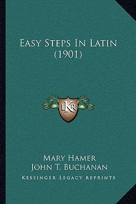 Easy Steps In Latin (1901)